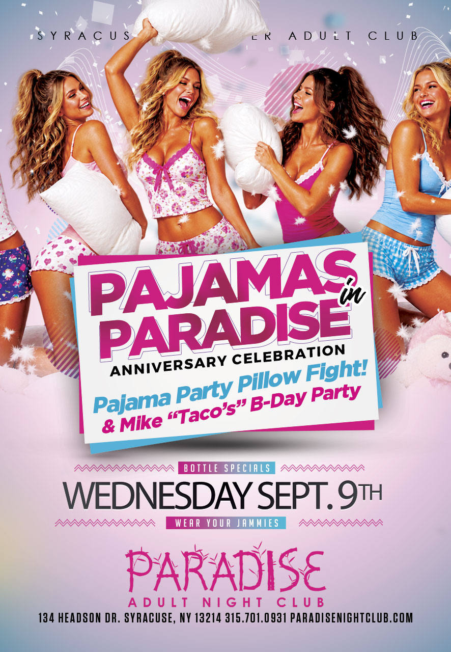 Mayo De Los Muertos May Of The Dead Party May 18th Syracuse NY Pajamas in Paradise - Pajama Party Pillow fight Wed. Sept 9th